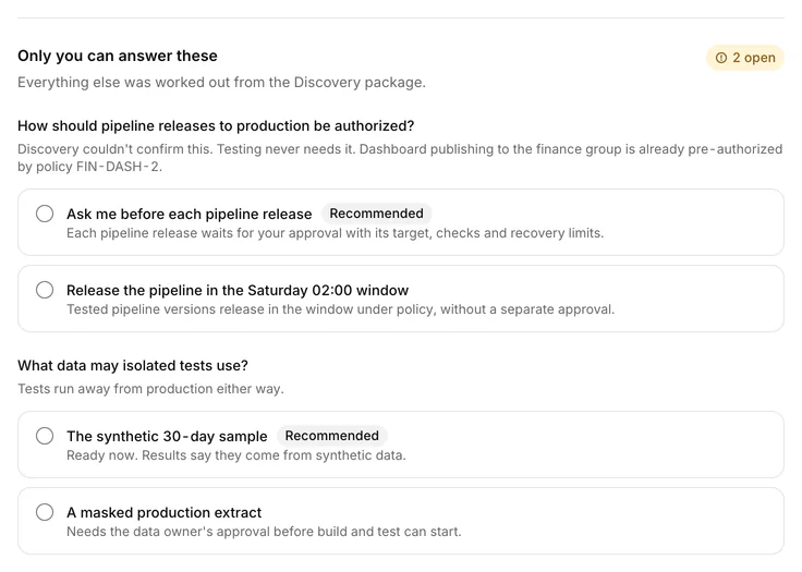 Only you can answer these: how pipeline releases to production are authorized, and what data isolated tests may use, each with a recommended option.